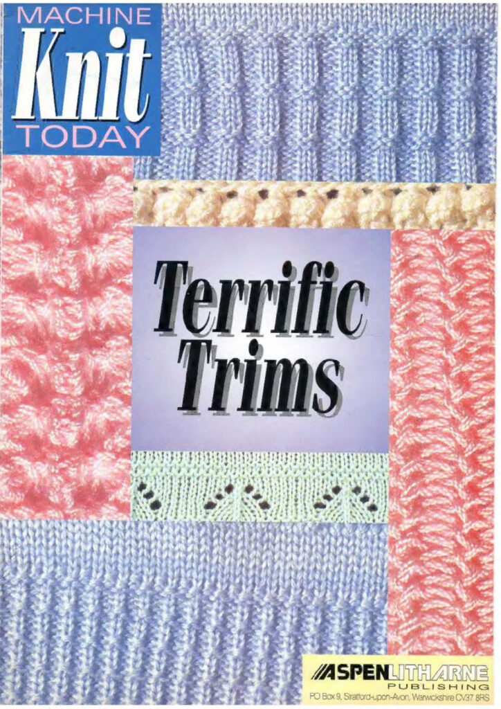 Machine Knit Today Magazine Terrific Trims Supplement text Machine Knit Today Magazine Terrific Trims Supplement text